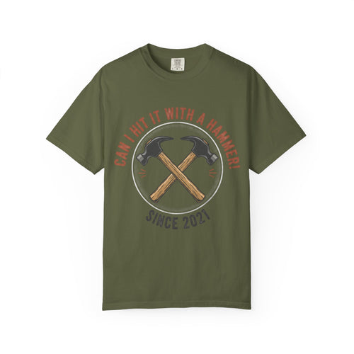 Can I Hit It With A Hammer? T-shirt | Hammer Graphic, Since 2021